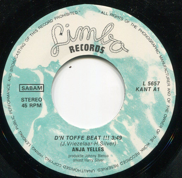 Anja Yelles - Den Toffe Beat / Hé Hoe Gaat 't Ermee