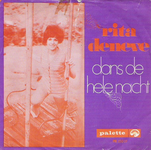 Rita Deneve -Dans De Hele Nacht / Er Is Iemand