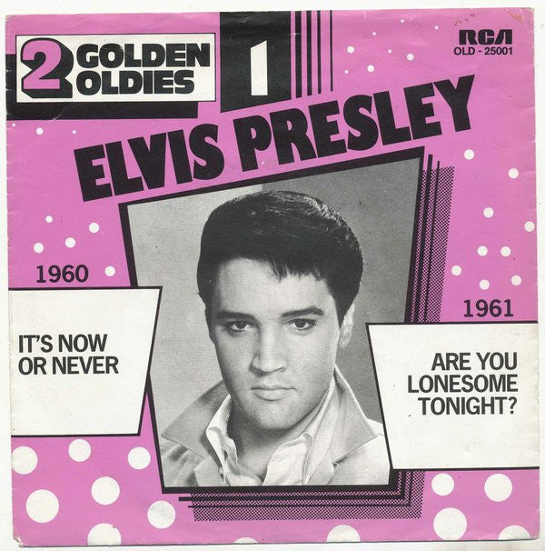 Elvis Presley With The Jordanaires -It's Now Or Never / Are You Lonesome Tonight?