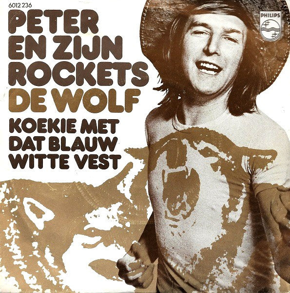 Peter En Zijn Rockets* -De Wolf