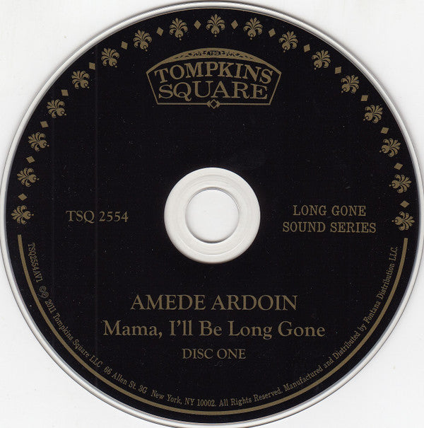 Amede Ardoin* - Mama, I'll Be Long Gone: The Complete Recordings Of Amede Ardoin 1929-1934