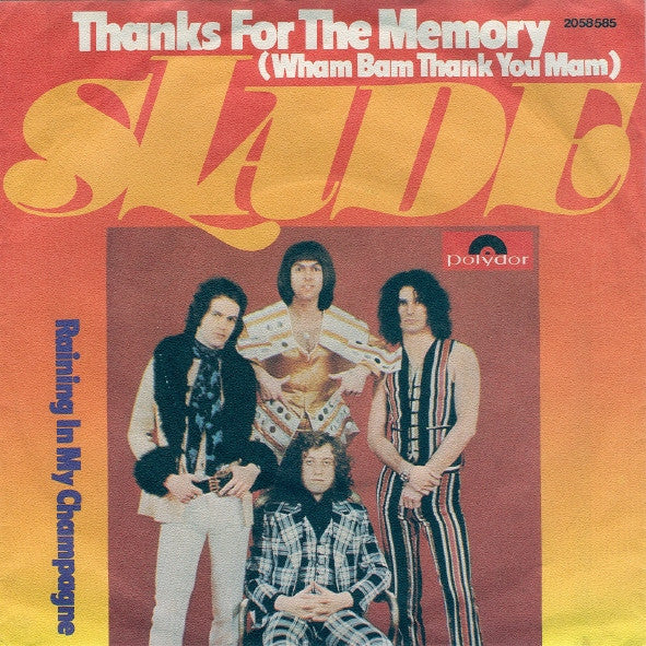 Slade -Thanks For The Memory (Wham Bam Thank You Mam)