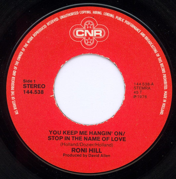 Roni Hill -You Keep Me Hanging On / Stop! In The Name Of Love