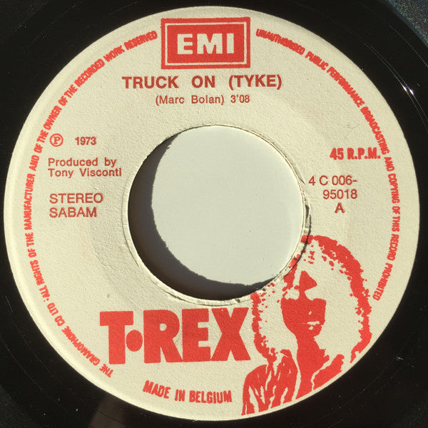 T•Rex* -Truck On (Tyke)