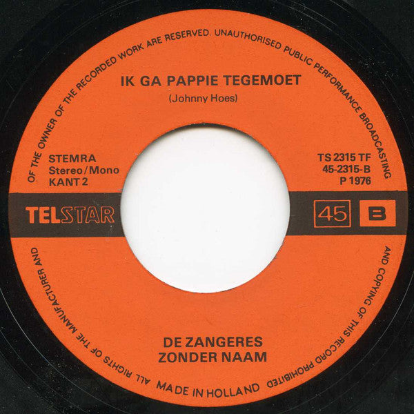 De Zangeres Zonder Naam* -Bloeiende Twijgen / Ik Ga Pappie Tegemoet!