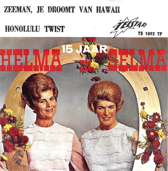 Helma & Selma -Zeeman Je Droomt Van Hawaii / Honolulu-Twist