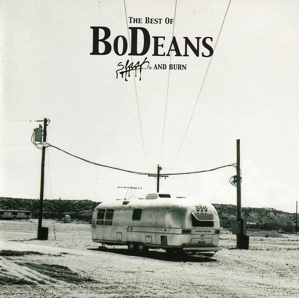 BoDeans -The Best Of The BoDeans Slash And Burn
