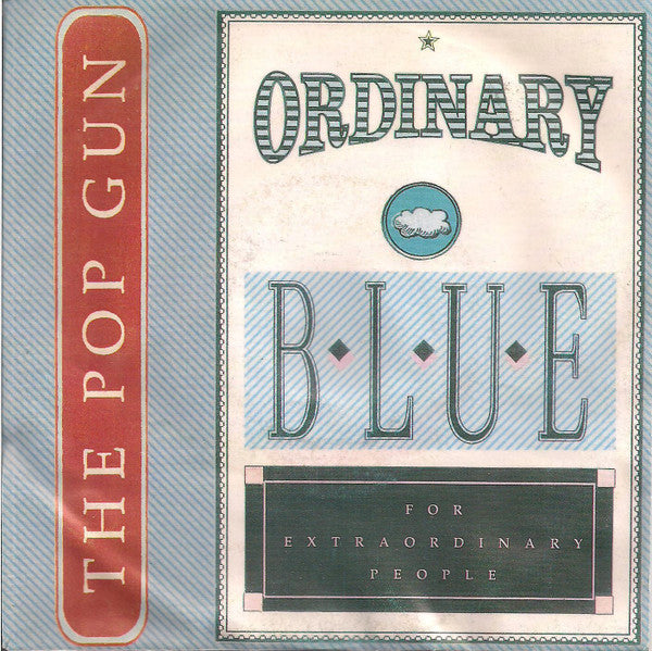 The Pop Gun* -Ordinary Blue