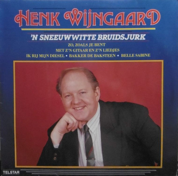 Henk Wijngaard -'n Sneeuwwitte Bruidsjurk