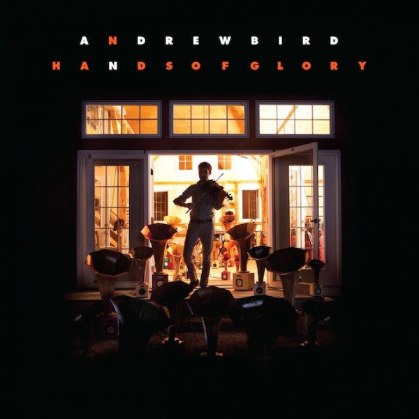 Andrew Bird -Hands Of Glory