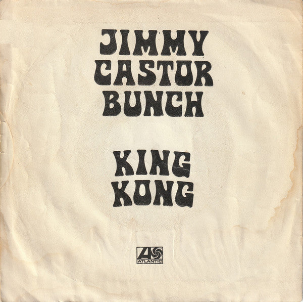 Jimmy Castor Bunch* -King Kong Part 1 & Part 2
