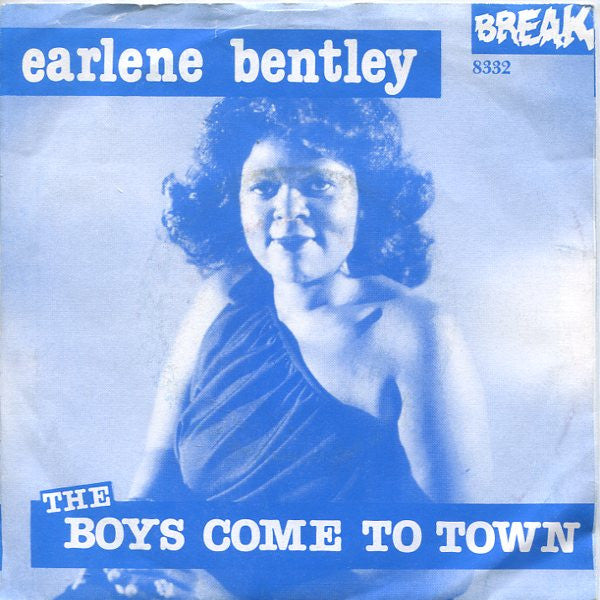 Earlene Bentley -The Boys Come To Town
