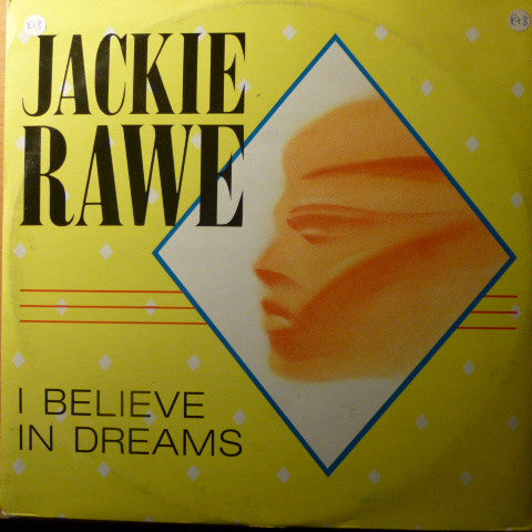 Jackie Rawe - I Believe In Dreams