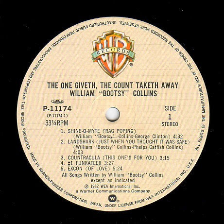 William "Bootsy" Collins* -The One Giveth, The Count Taketh Away