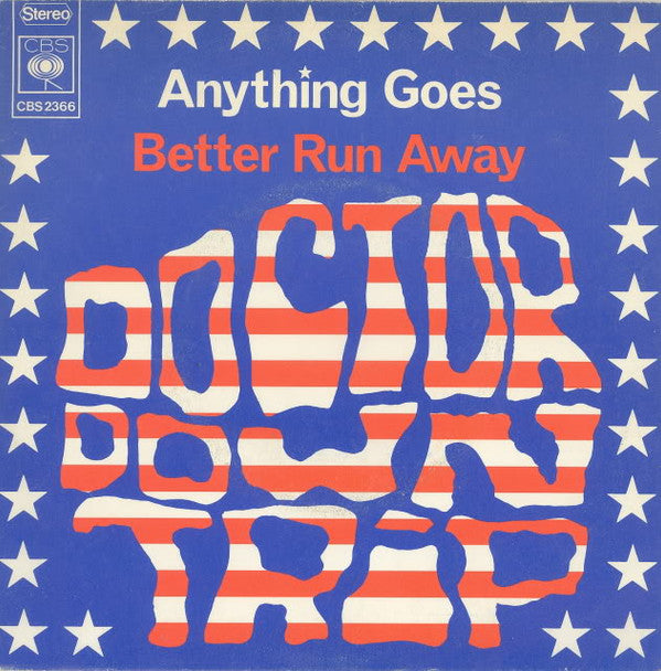Doctor Down Trip* -Anything Goes / Better Run Away