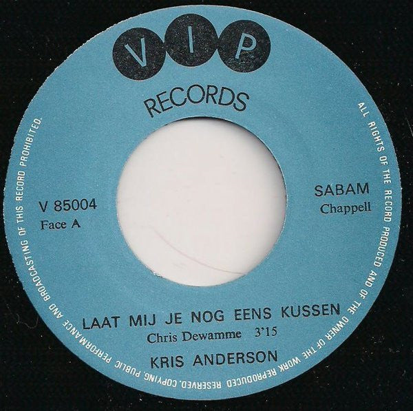 Kris Anderson (2) -Laat Mij Je Nog Eens Kussen / Kom Neem Mijn Hand