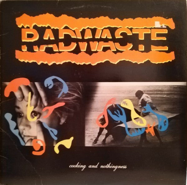 Radwaste -Cooking And Nothingness