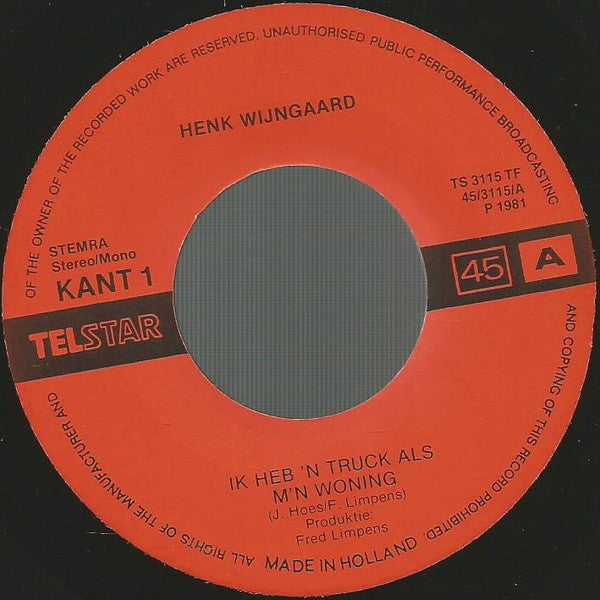 Henk Wijngaard -Ik Heb 'n Truck Als M'n Woning