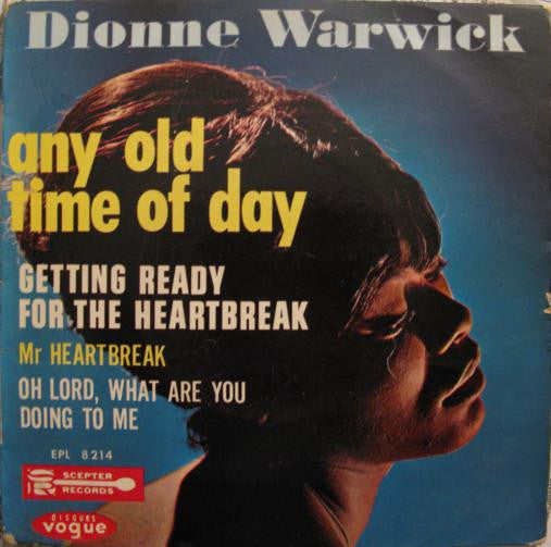 Dionne Warwick -Any Old Time Of Day