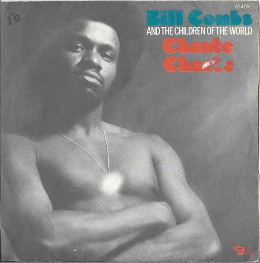 Bill Combs and the Children of the World* -Chante Chante