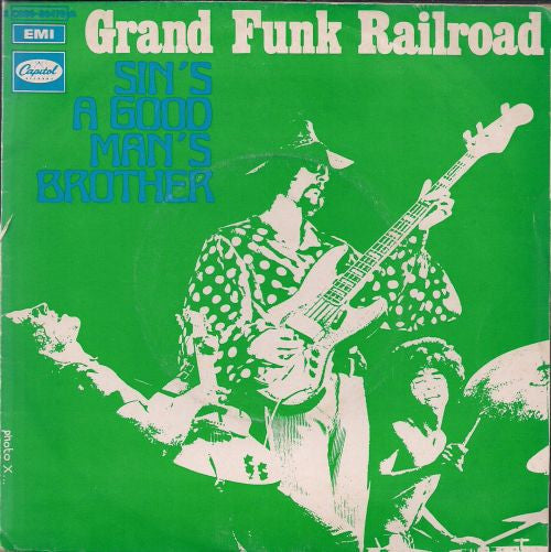 Grand Funk Railroad - Sin's A Good Man's Brother