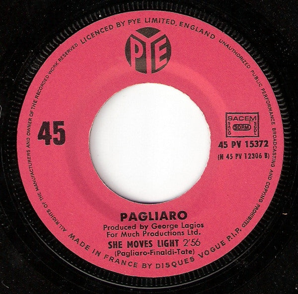 Pagliaro* -Lovin' You Ain't Easy / She Moves Light