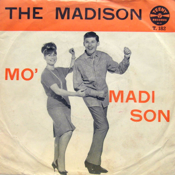 Al Brown And The Tunetoppers* -The Madison / Mo' Madison