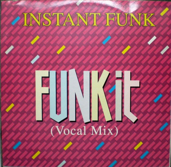 Instant Funk -Funk It (Vocal Mix)