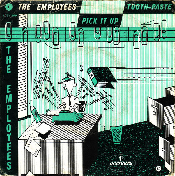 The Employees -Pick It Up / Tooth Paste