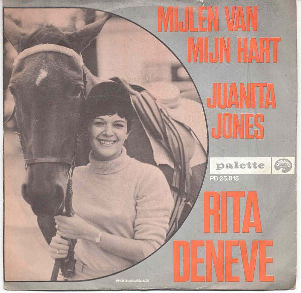 Rita Deneve -Mijlen Van Mijn Hart / Juanita Jones