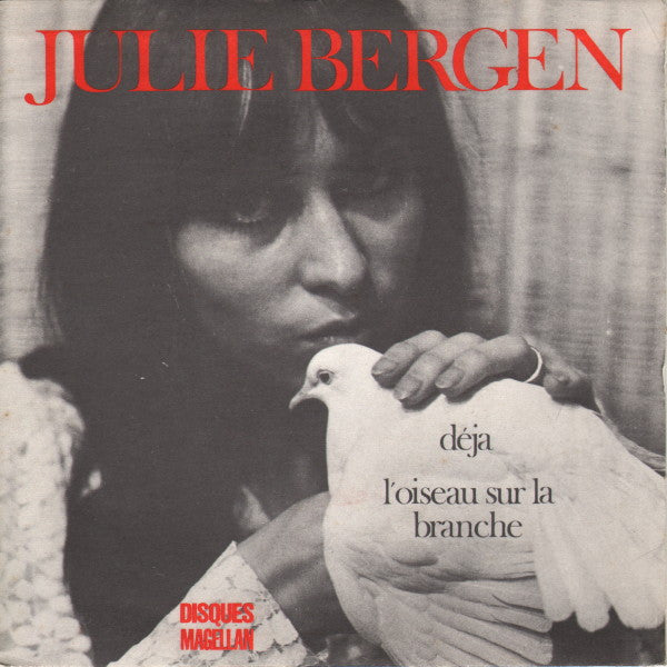 Julie Bergen -L'oiseau Sur La Branche / Déjà