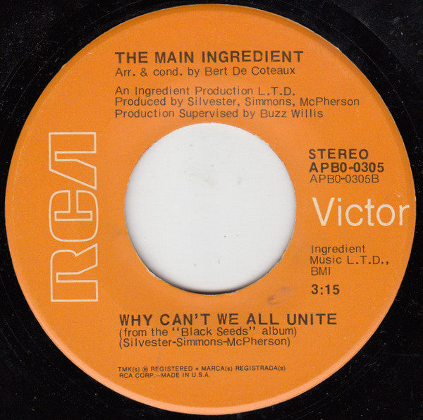 The Main Ingredient -Happiness Is Just Around The Bend / Why Can't We All Unite