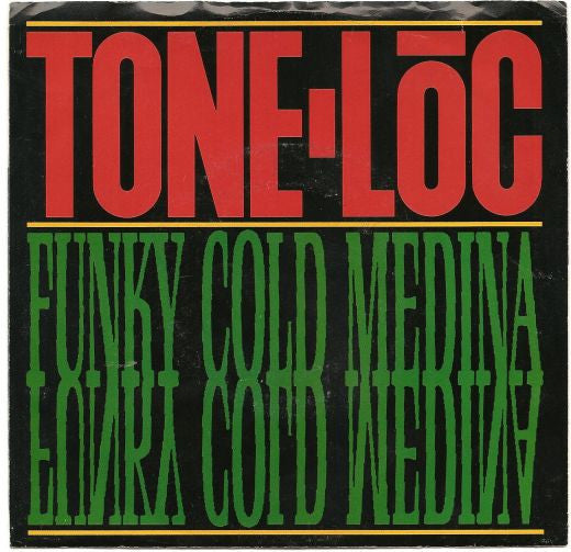 Tone Lōc* -Funky Cold Medina