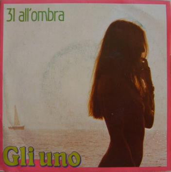Gli Uno -31 All' Ombra