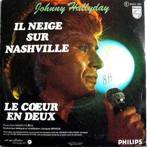 Johnny Hallyday -Le Cœur En Deux / Il Neige Sur Nashville