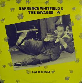 Barrence Whitfield & The Savages* -Call Of The Wild