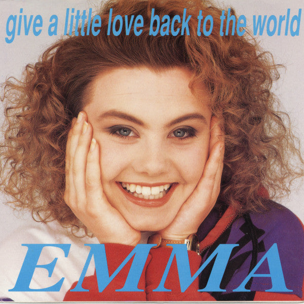 Emma (15) -Give A Little Love Back To The World