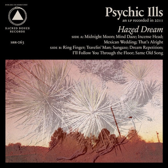 Psychic Ills -Hazed Dream