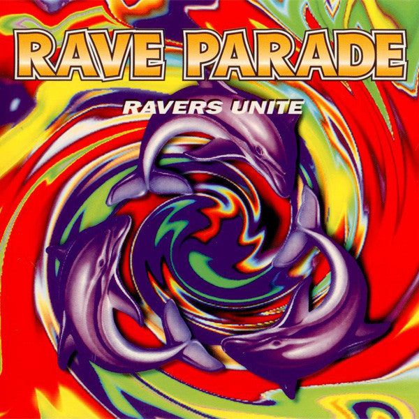 Various - Rave Parade - Ravers Unite