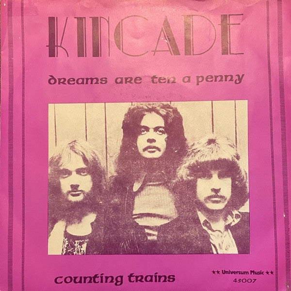 Kincade -Dreams Are Ten A Penny