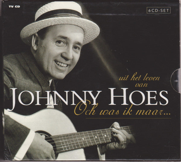 Johnny Hoes -Uit Het Leven Van Johnny Hoes - Och Was Ik Maar...