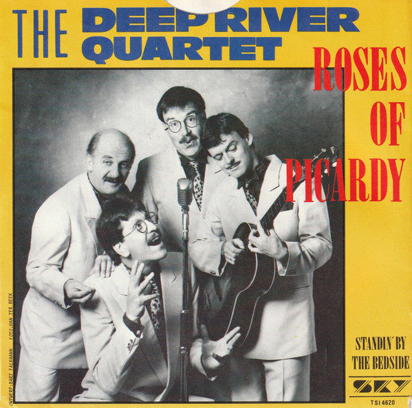 The Deep River Quartet* -Roses Of Picardy