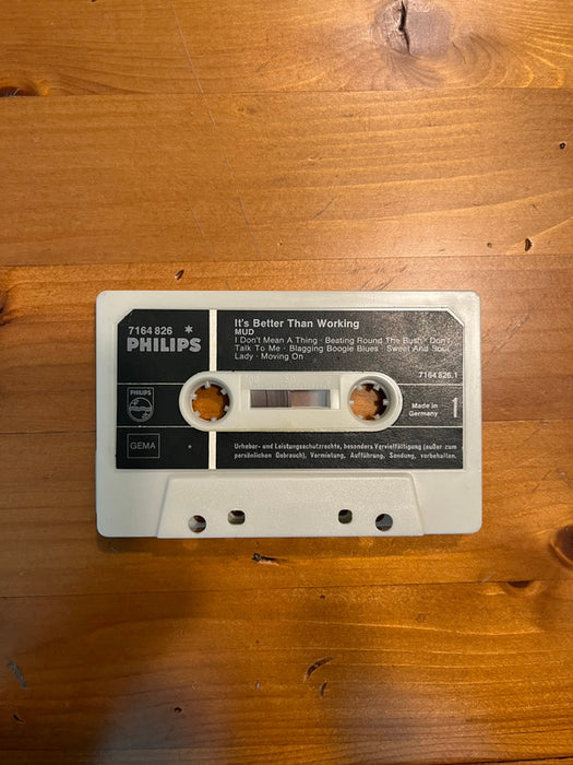 Mud - It's Better Than Working