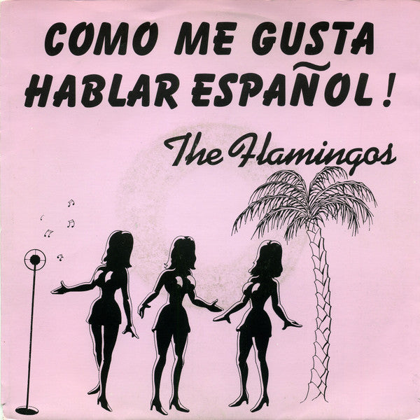 The Flamingos (11) -Como Me Gusta Hablar Español