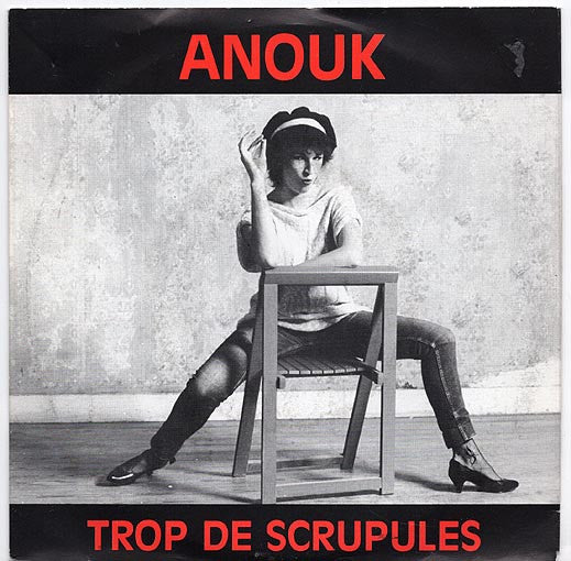 Anouk (12) -Trop De Scrupules / Atterrissage Force