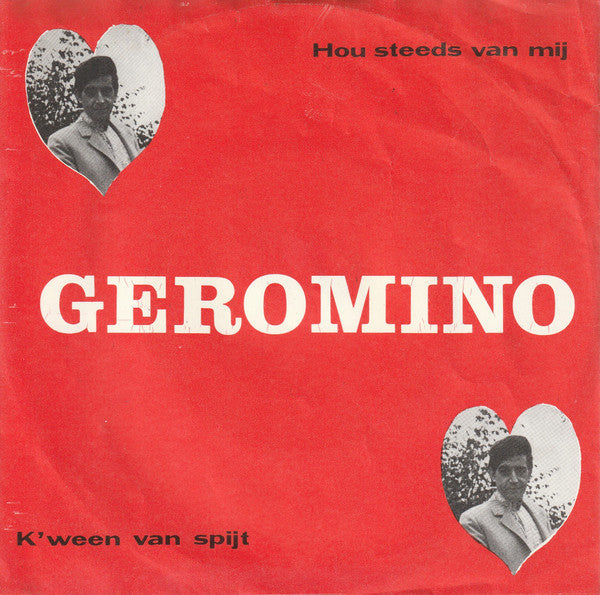 Geromino -Hou Steeds Van Mij / K'ween Van Spijt