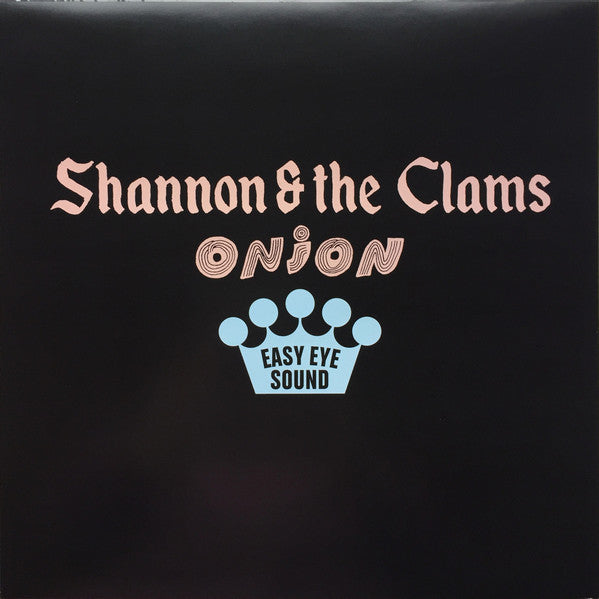 Shannon & The Clams* -Onion