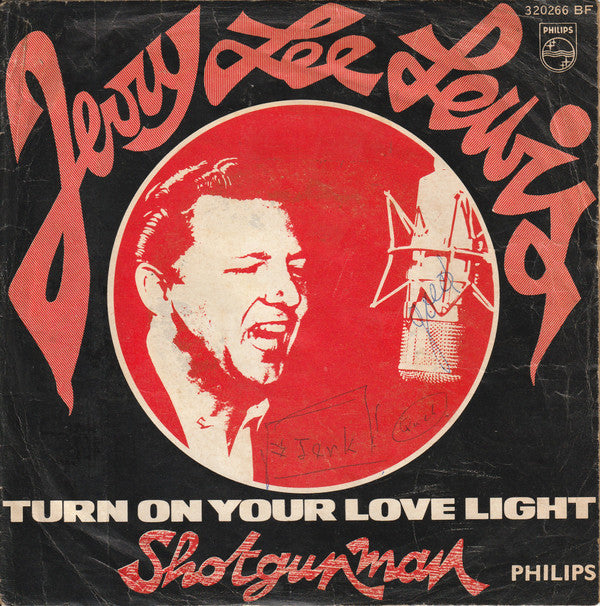 Jerry Lee Lewis -Turn On Your Lovelight / Shotgun Man