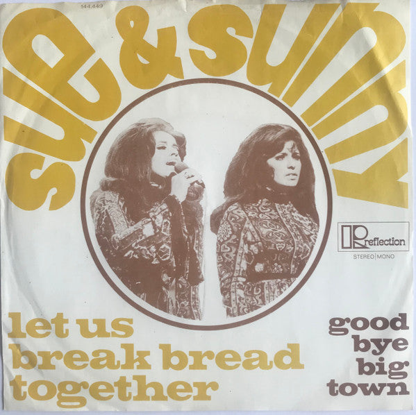 Sue & Sunny -Let Us Break Bread Together / Good Bye Big Town