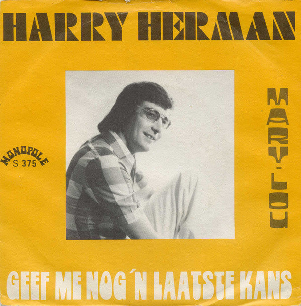 Harry Herman -Geef Me Nog 'n Laatste Kans / Mary-Lou